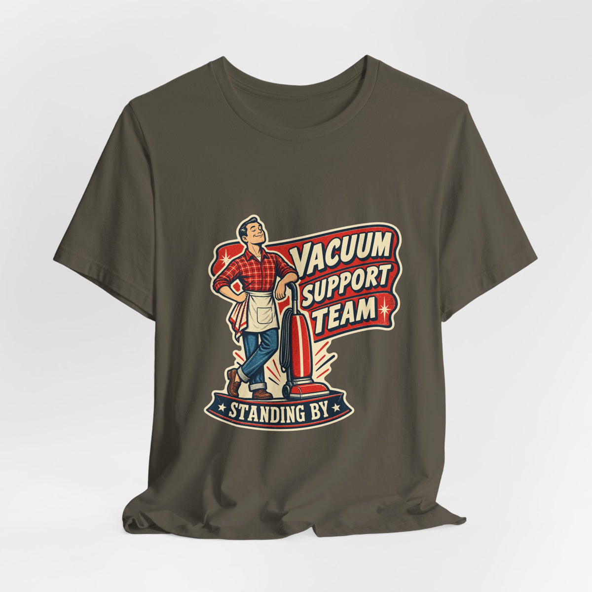 Vacuum Support Team Standing By Vintage Cleaning Humor T-Shirt