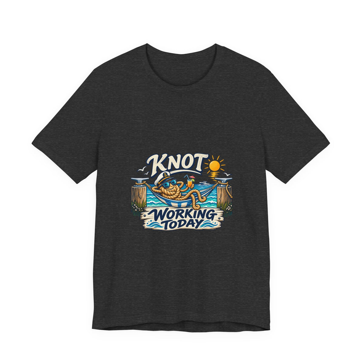 Knot Working Today Nautical T-Shirt — Funny Relaxed Sailor Beach Design