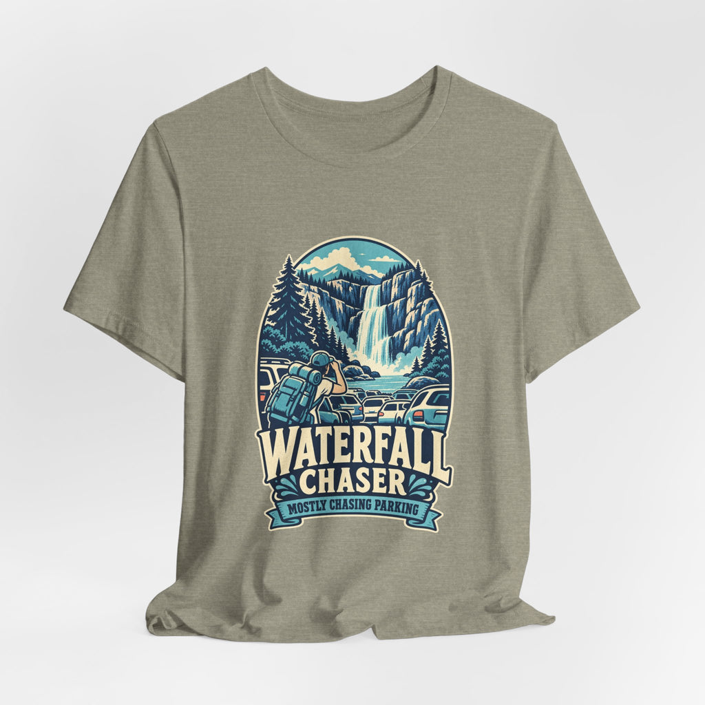 Waterfall Chaser T-Shirt — Mostly Chasing Parking Funny Road Trip Hiking Tee