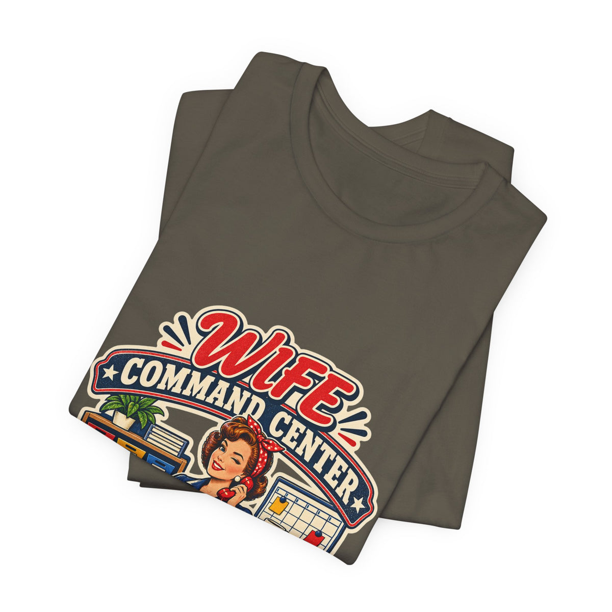 Wife Command Center Retro Vintage T-Shirt — Everything in Its Place Funny Homemaker Tee