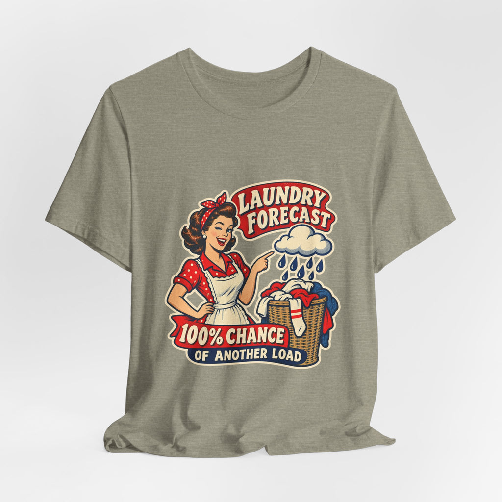 Laundry Forecast T-Shirt — 100% Chance of Another Load Vintage Laundry Humor Tee