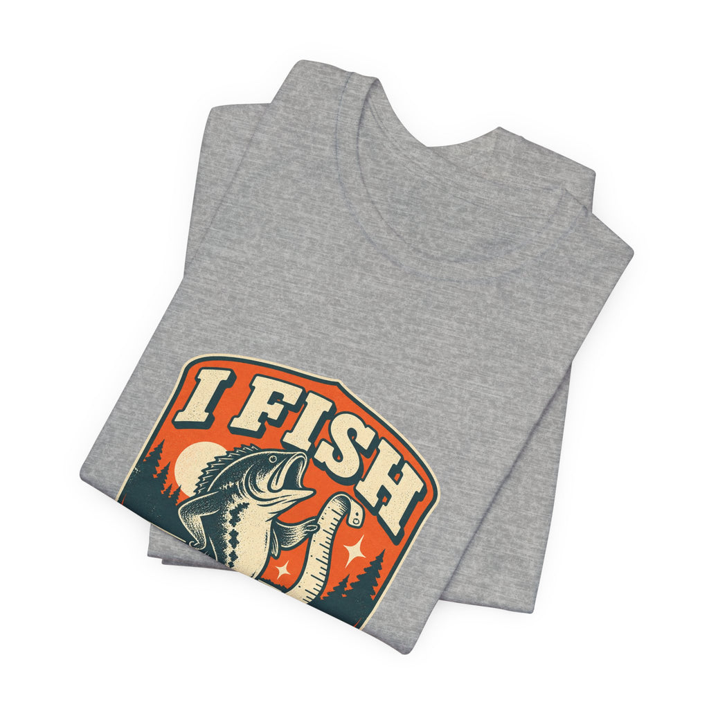 I Fish Therefore I Exaggerate T-Shirt — Vintage Fisherman Fish Tale Tee