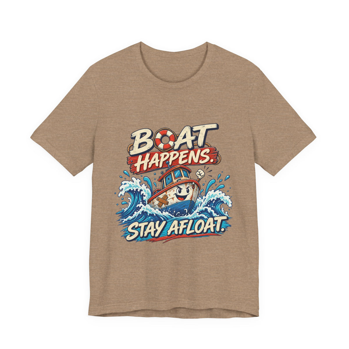 Boat Happens Stay Afloat T-Shirt — Funny Vintage Nautical Boat Humor Tee