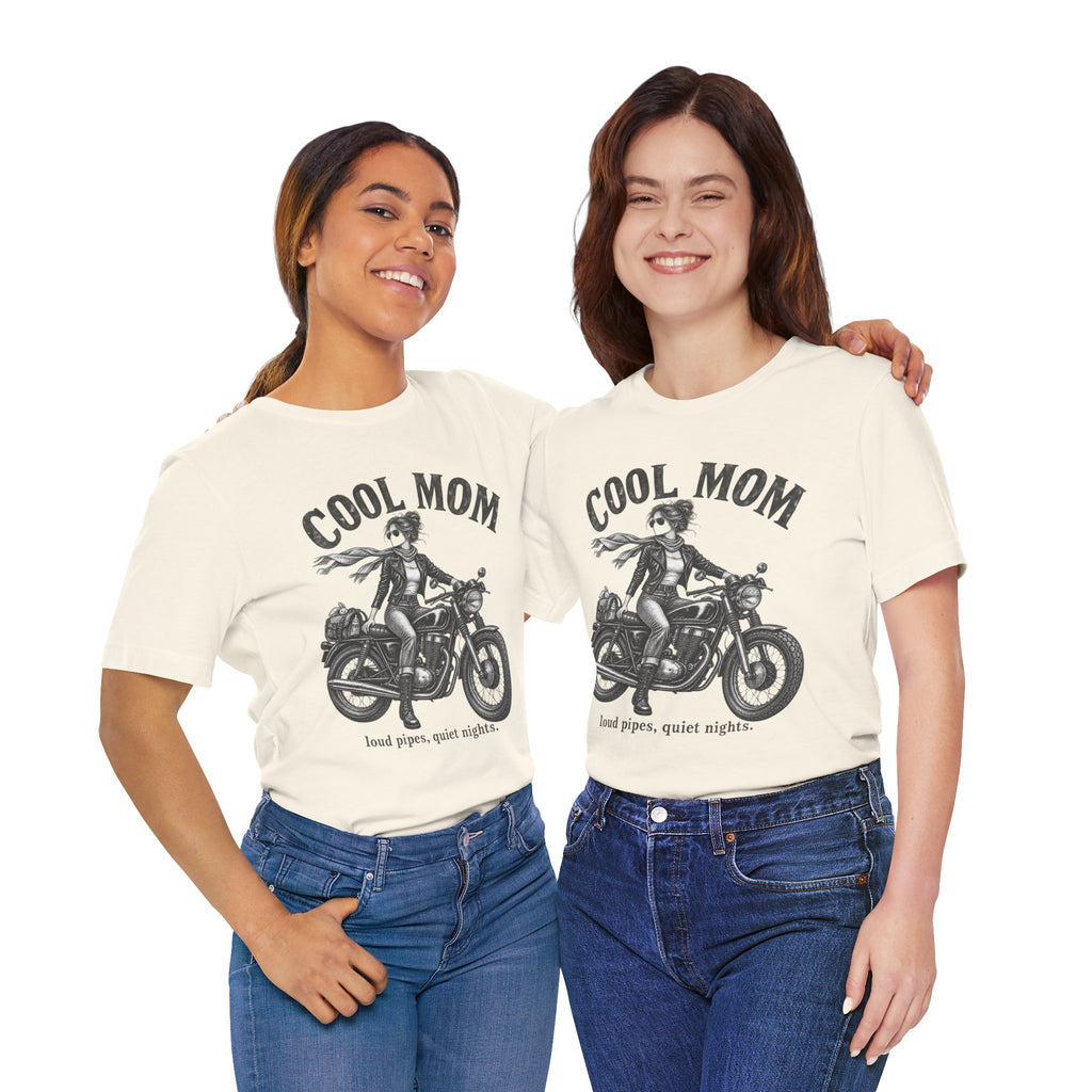 Cool Mom Motorcycle T-Shirt — 'loud pipes, quiet nights.' Biker Mom Tee