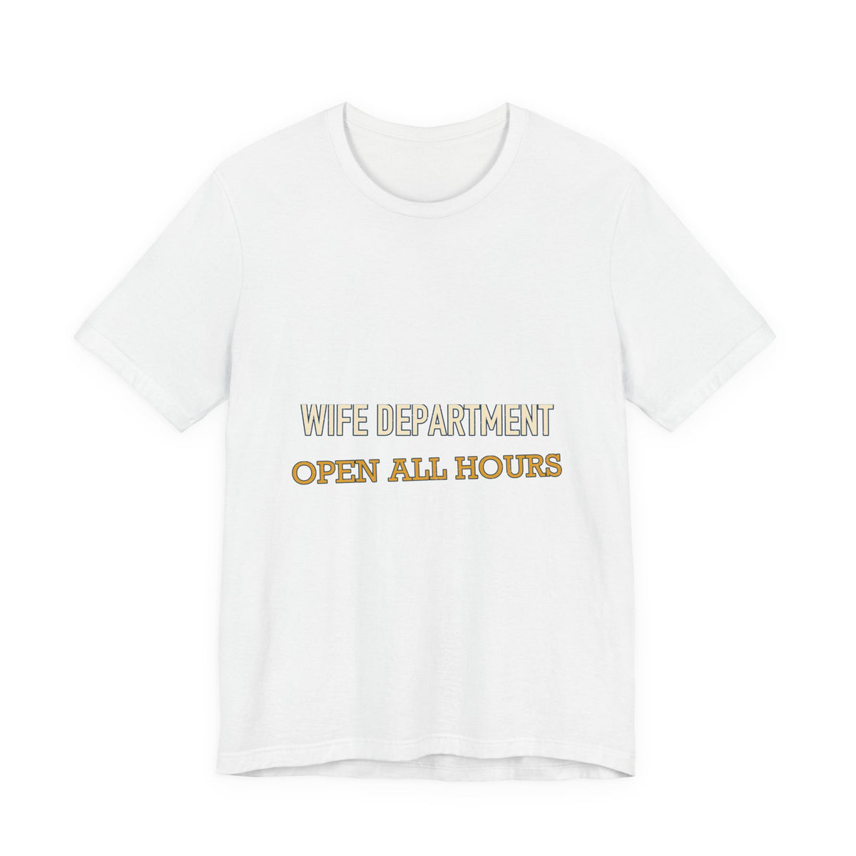Wife Department Open All Hours T-Shirt — Funny Vintage Wife Humor Tee