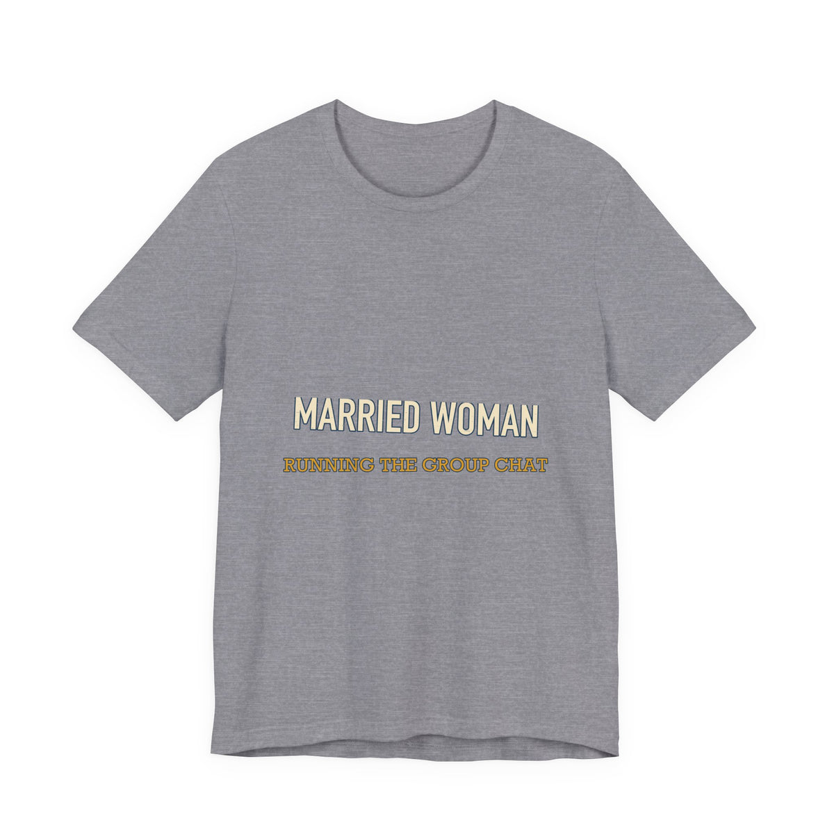 Married Woman Running the Group Chat T-Shirt — Funny Vintage Wife Tee