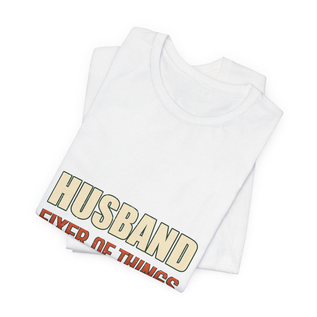 Husband Fixer of Things T-Shirt — Funny Vintage Husband Humor Tee