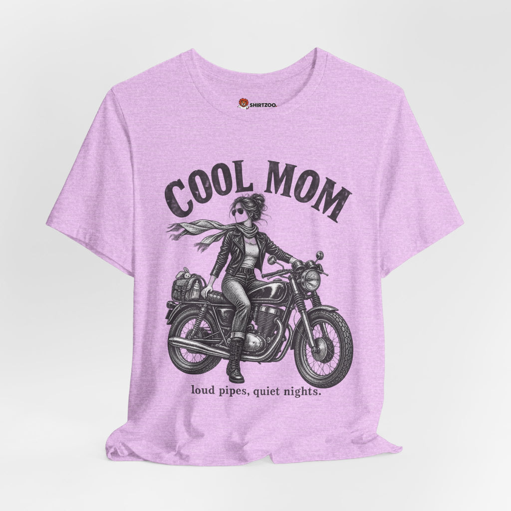Cool Mom Motorcycle T-Shirt — 'loud pipes, quiet nights.' Biker Mom Tee