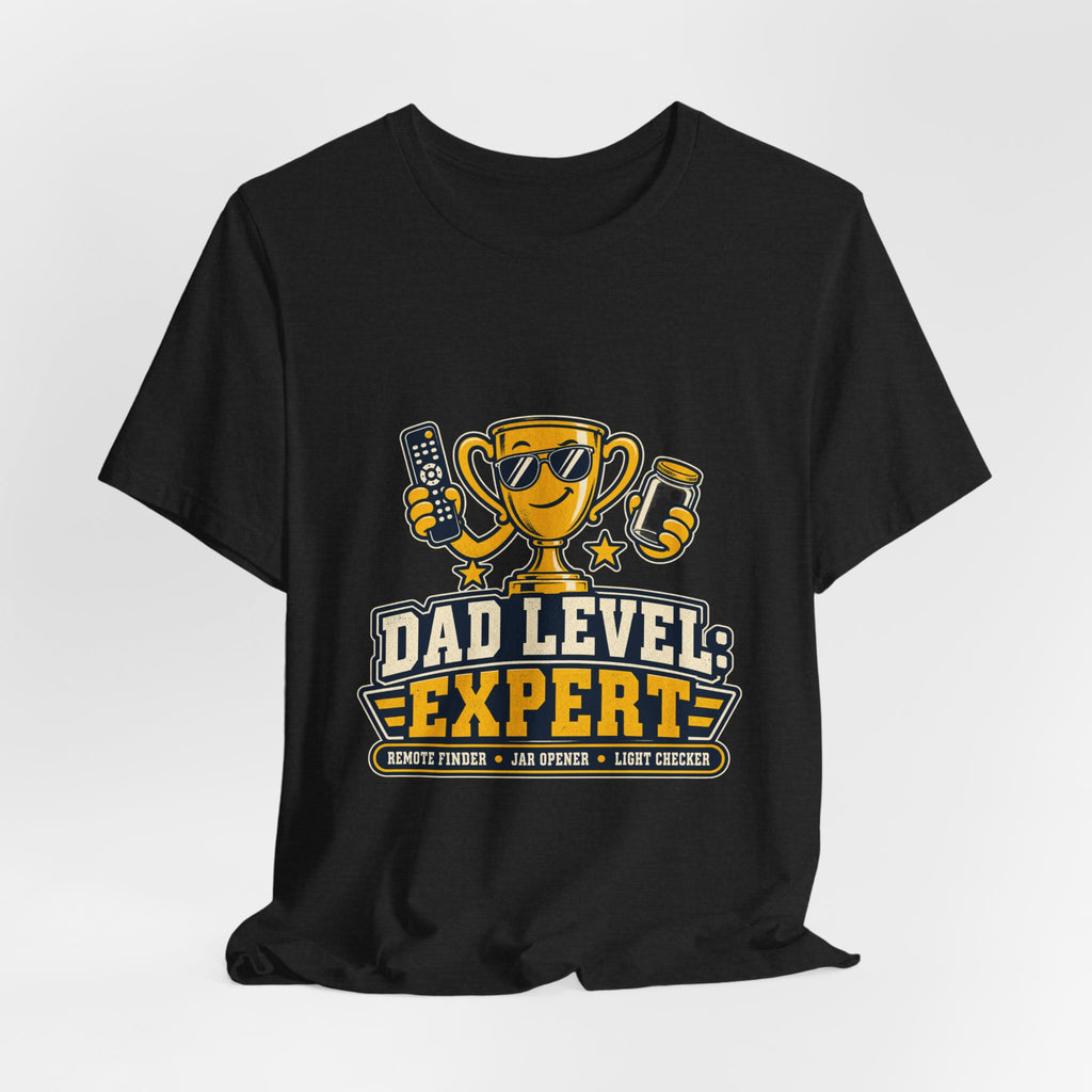 Dad Level Expert T-Shirt — Funny Trophy Dad Gift with Remote Finder, Jar Opener & Light Checker