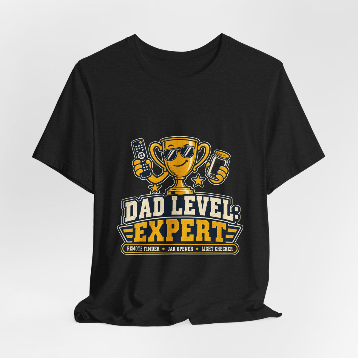 Dad Level Expert T-Shirt — Funny Trophy Dad Gift with Remote Finder, Jar Opener & Light Checker