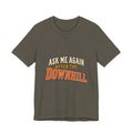 Ask Me Again After the Downhill T-Shirt — Vintage Cycling Humor Tee