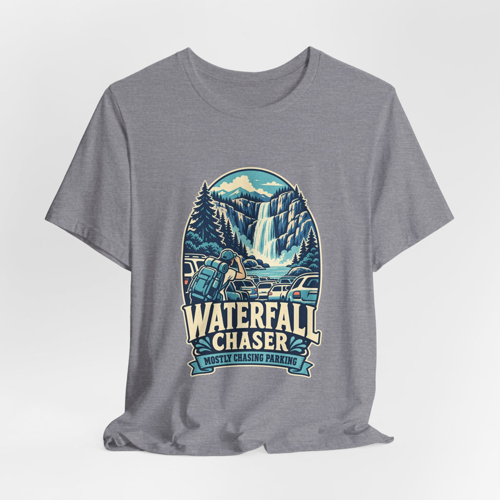 Waterfall Chaser T-Shirt — Mostly Chasing Parking Funny Road Trip Hiking Tee