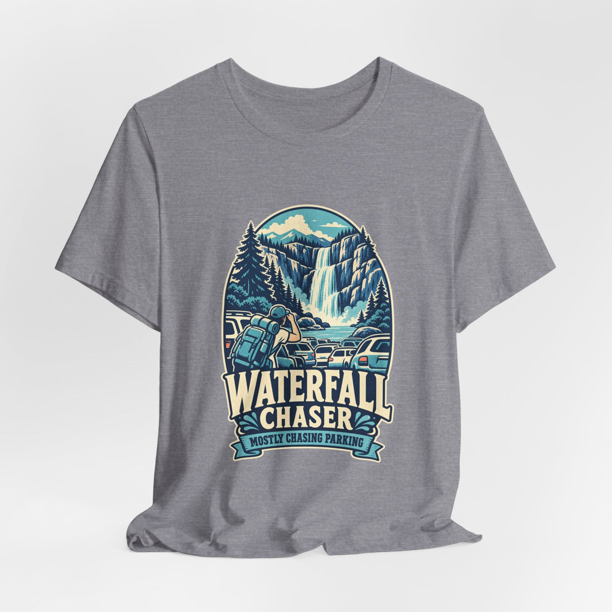 Waterfall Chaser T-Shirt — Mostly Chasing Parking Funny Road Trip Hiking Tee