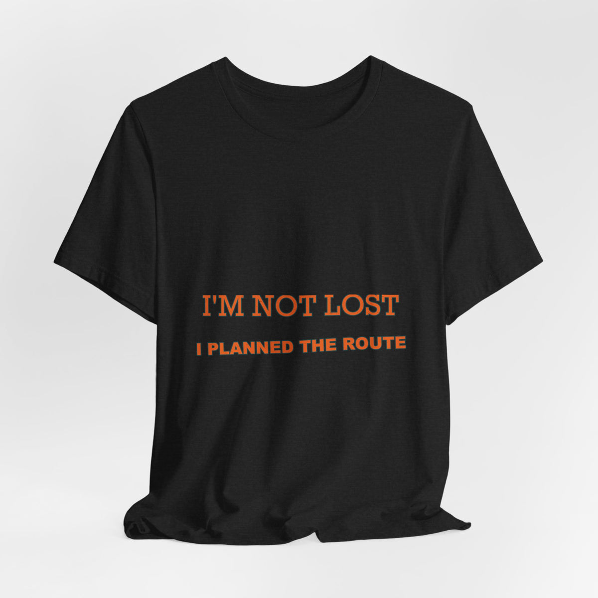 I'm Not Lost I Planned the Route T-Shirt — Funny Vintage Road Trip Tee