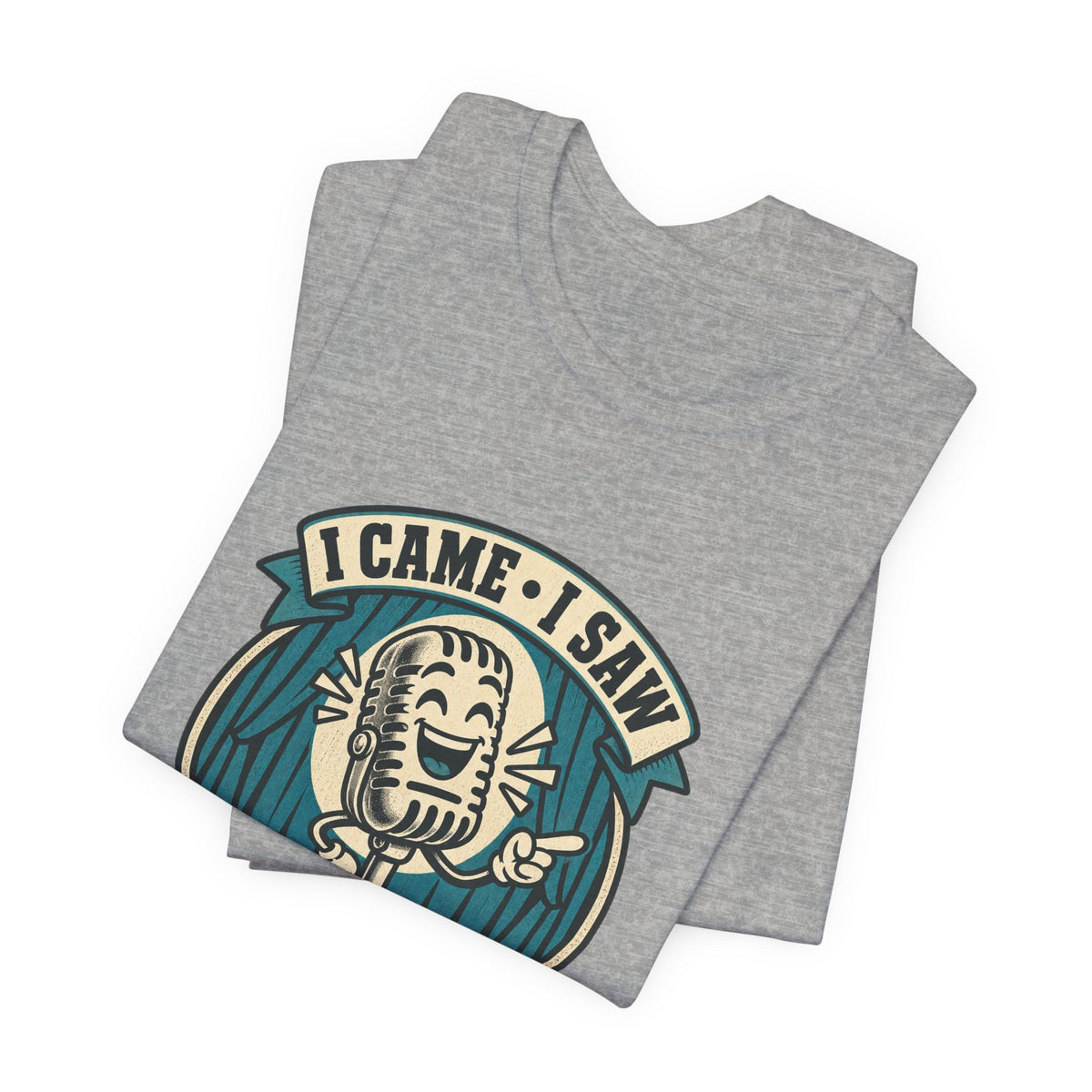 I Came, I Saw, I Made a Dad Joke Vintage Comedy T-Shirt