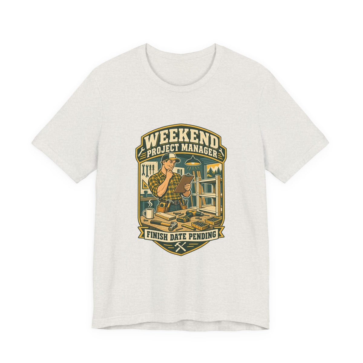 Weekend Project Manager T-Shirt, Finish Date Pending DIY Workshop Vintage Tee
