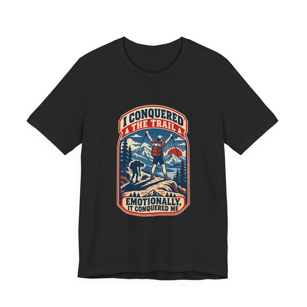 I Conquered the Trail T-Shirt — Funny Hiking Adventure Tee with Vintage Mountain Artwork