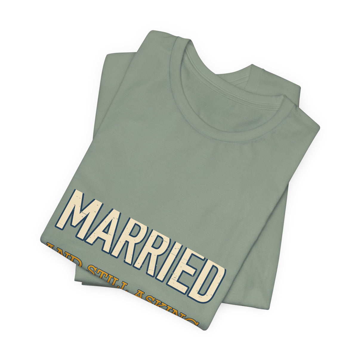 Married and Still Asking What's for Dinner? Funny Vintage Marriage T-Shirt