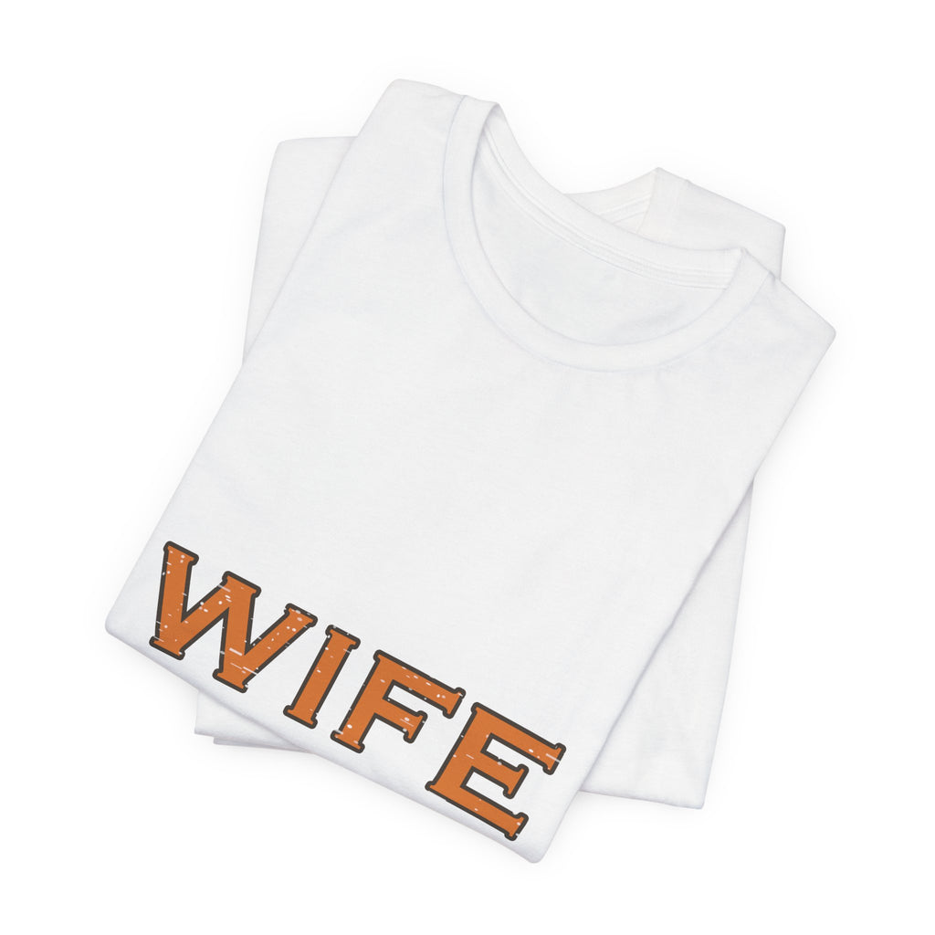 Wife Est. Making It Work T-Shirt — Funny Vintage Marriage Humor Tee