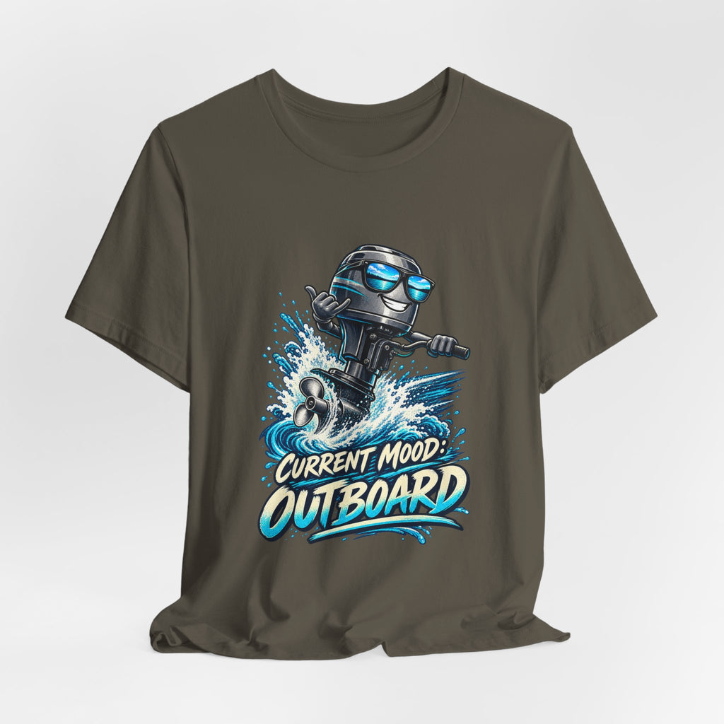 Current Mood: Outboard T-Shirt — Funny Boating and Outboard Motor Graphic Tee