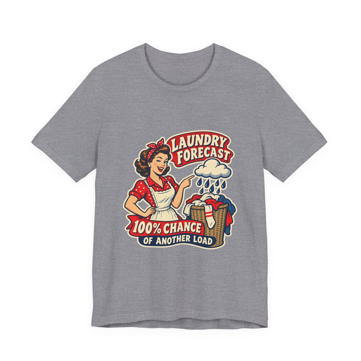 Laundry Forecast T-Shirt — 100% Chance of Another Load Vintage Laundry Humor Tee