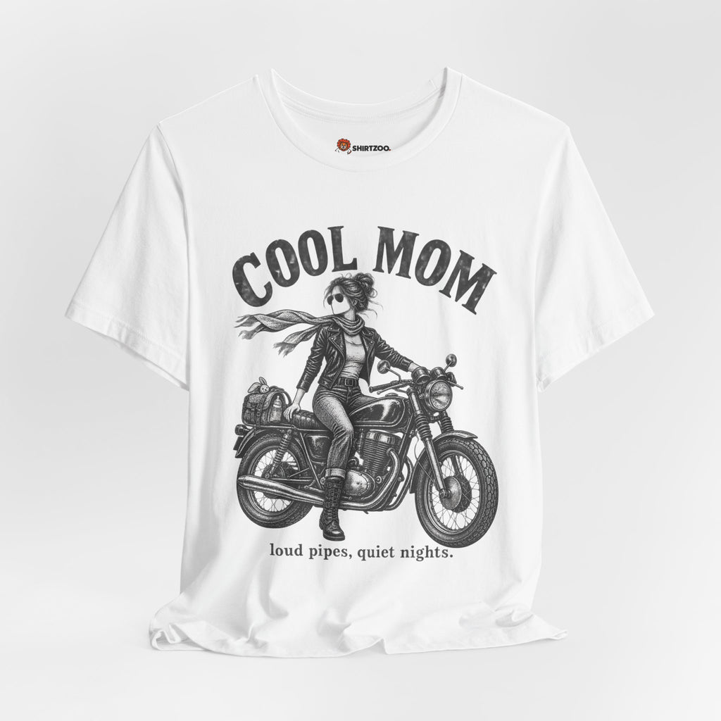 Cool Mom Motorcycle T-Shirt — 'loud pipes, quiet nights.' Biker Mom Tee