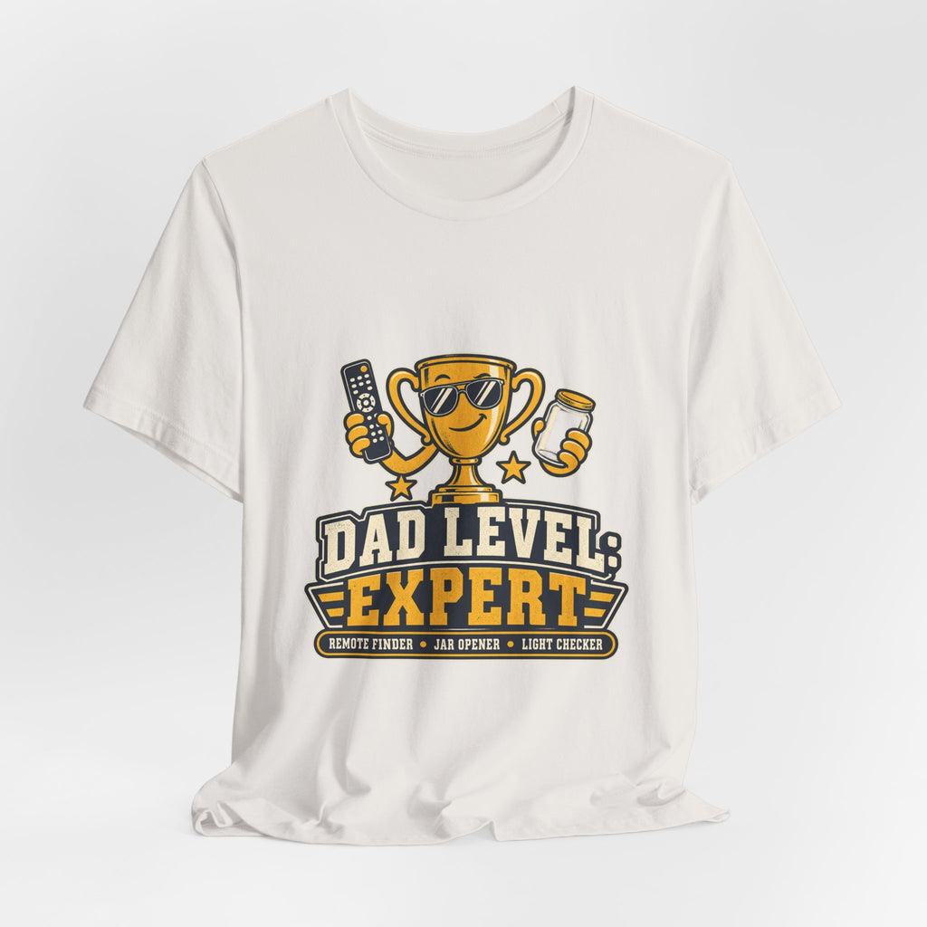 Dad Level Expert T-Shirt — Funny Trophy Dad Gift with Remote Finder, Jar Opener & Light Checker