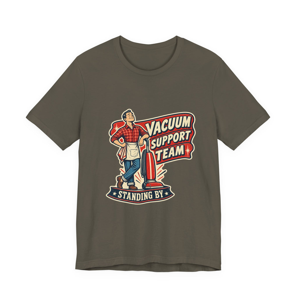 Vacuum Support Team Standing By Vintage Cleaning Humor T-Shirt