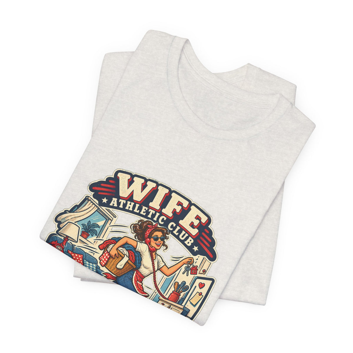 Wife Athletic Club Running the House T-Shirt — Retro Homemaker Humor Tee