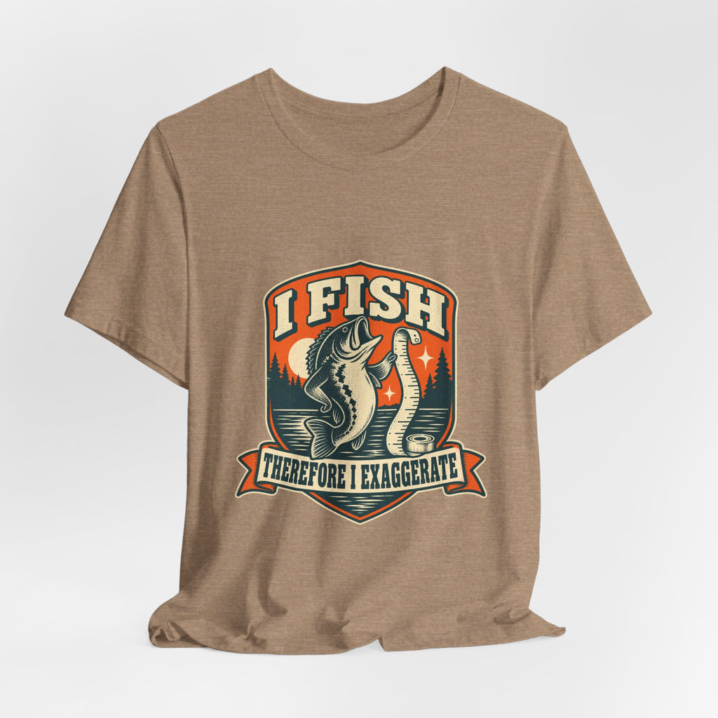 I Fish Therefore I Exaggerate T-Shirt — Vintage Fisherman Fish Tale Tee