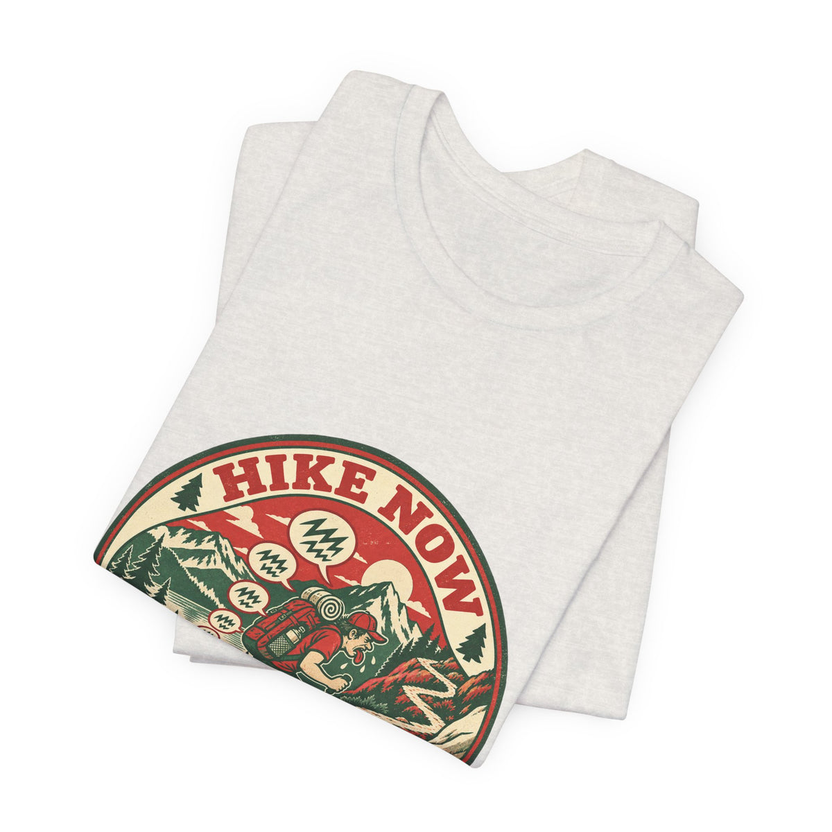 Hike Now, Wine the Whole Way T-Shirt — Funny Vintage Hiking Mountain Tee