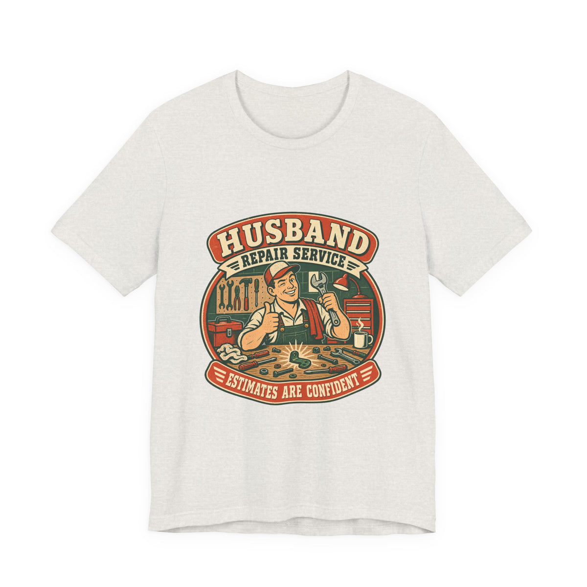Husband Repair Service Vintage Mechanic T-Shirt — Estimates Are Confident Funny Husband Humor Tee