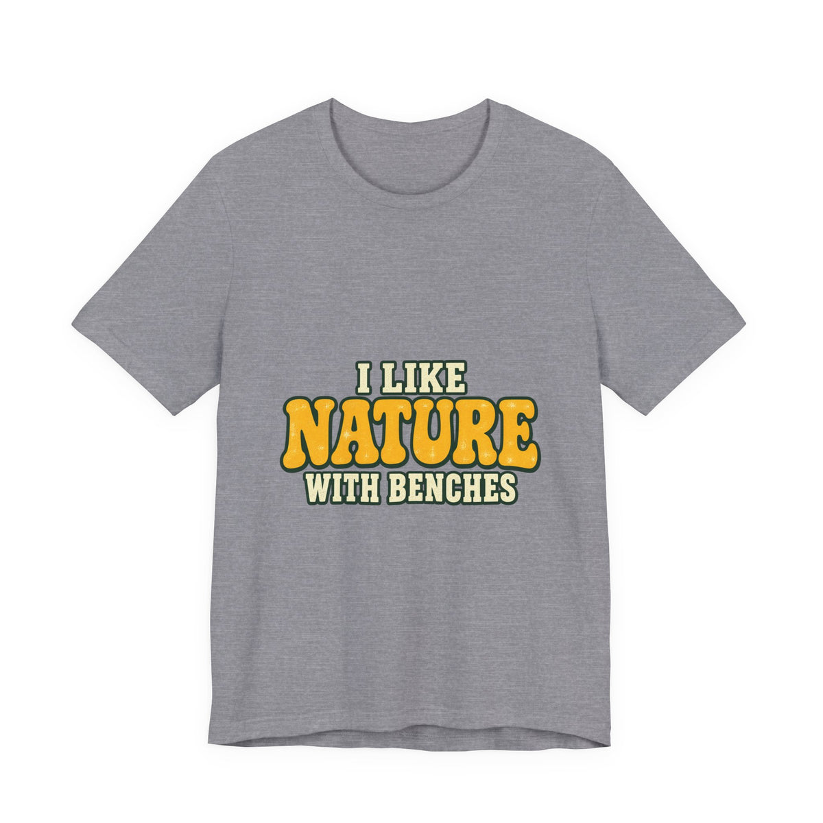 I Like Nature with Benches T-Shirt — Funny Vintage Outdoor Hiking Tee