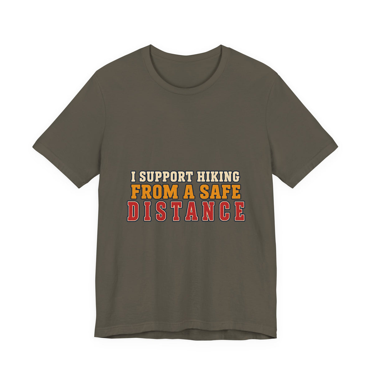 I Support Hiking from a Safe Distance T-Shirt — Funny Vintage Outdoors Tee