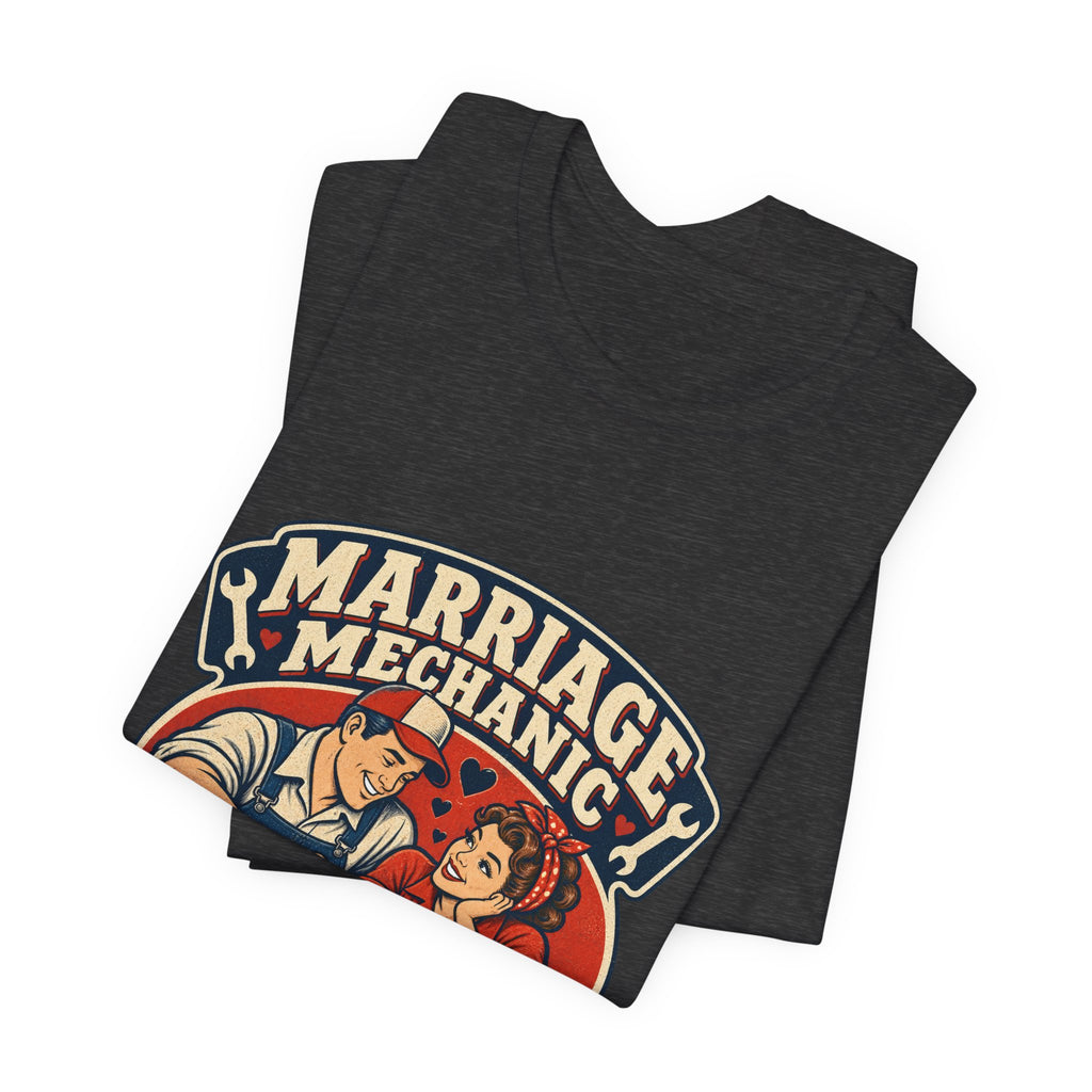 Marriage Mechanic Adjusting Expectations T-Shirt — Retro Couple Humor Tee