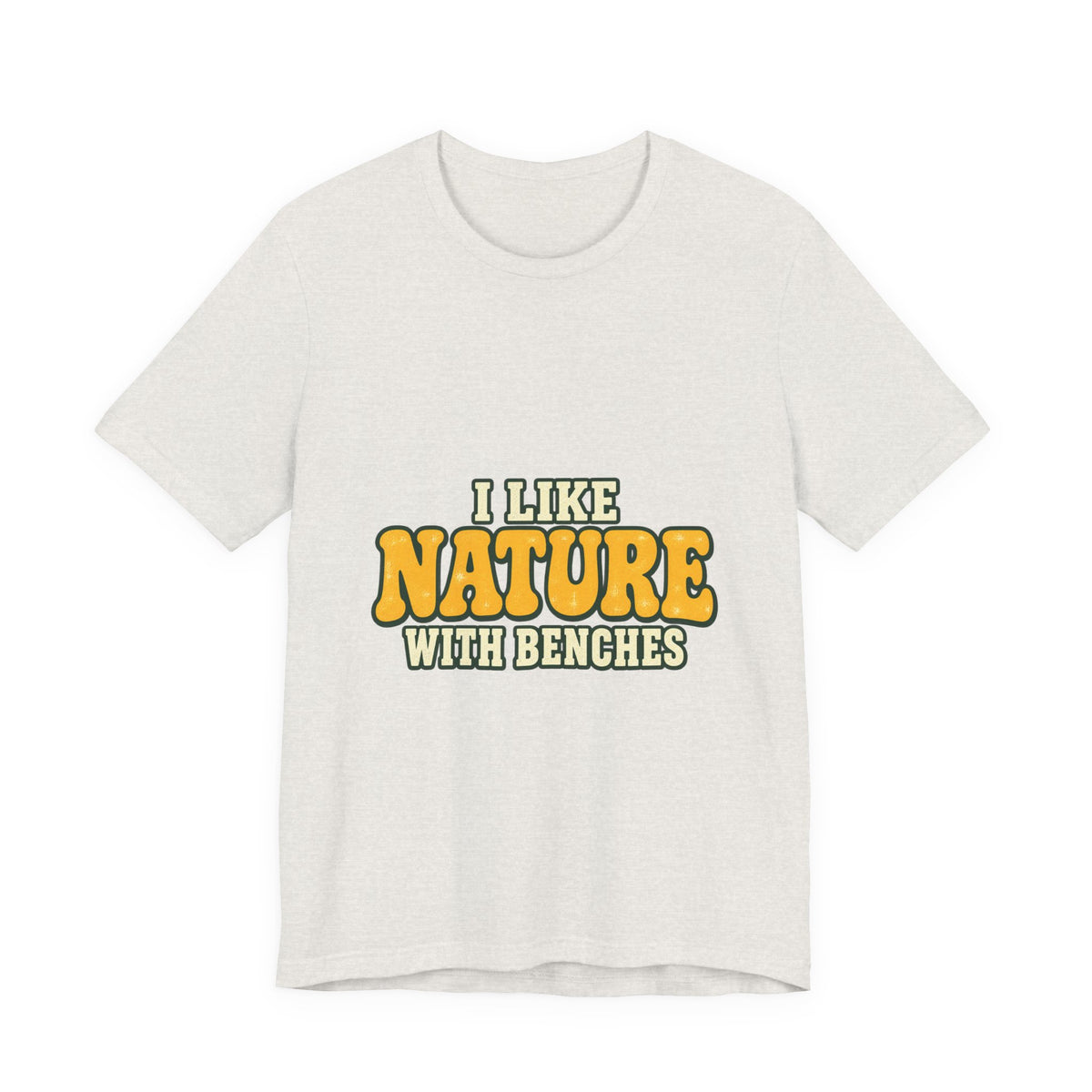 I Like Nature with Benches T-Shirt — Funny Vintage Outdoor Hiking Tee