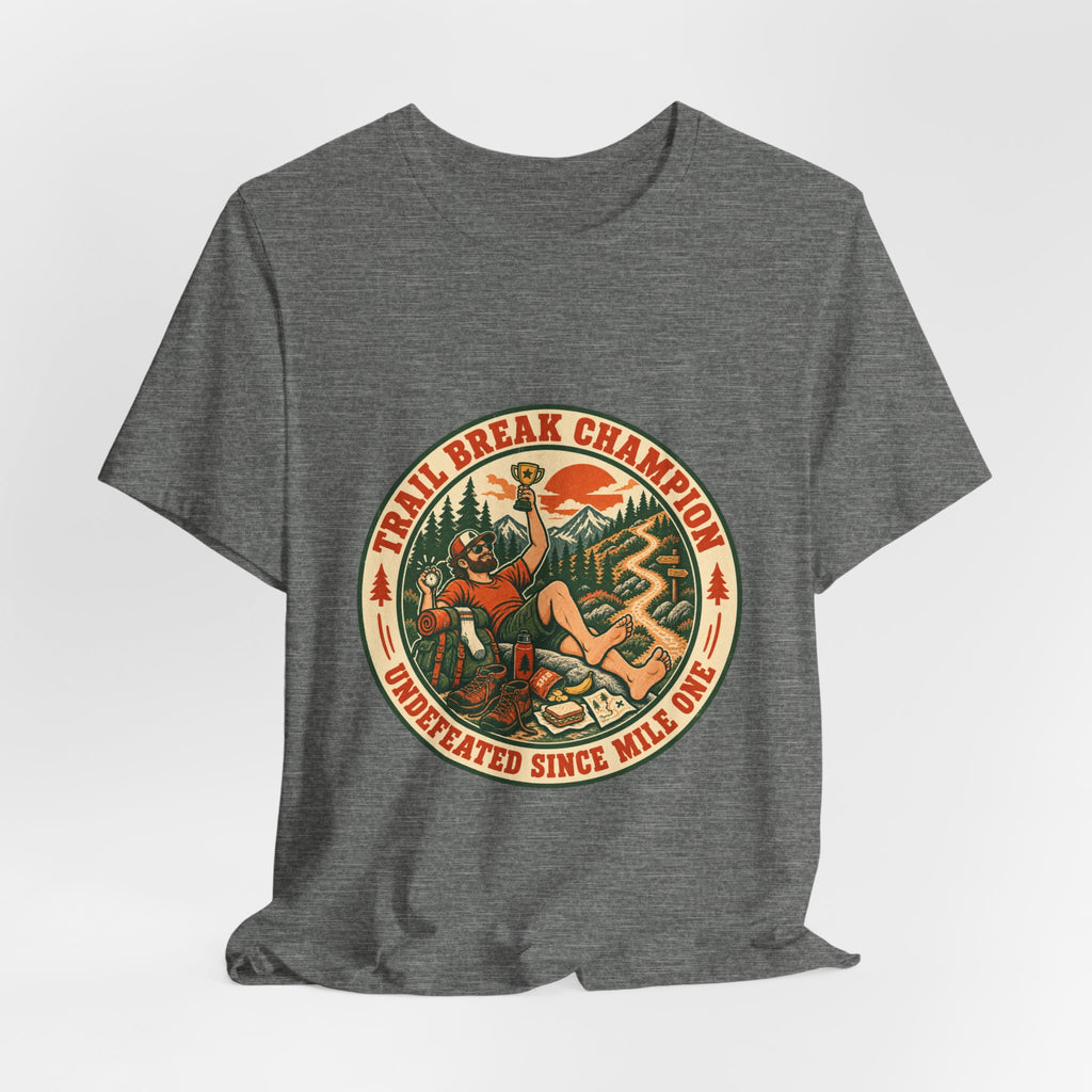 Trail Break Champion T-Shirt — Underrated Since Mile One Vintage Hiking Badge Tee