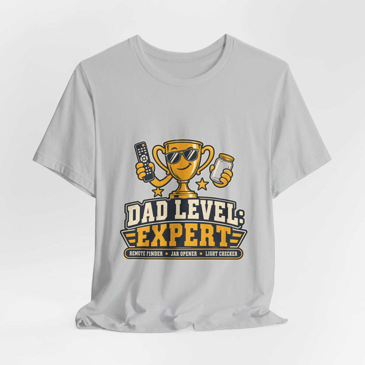 Dad Level Expert T-Shirt — Funny Trophy Dad Gift with Remote Finder, Jar Opener & Light Checker
