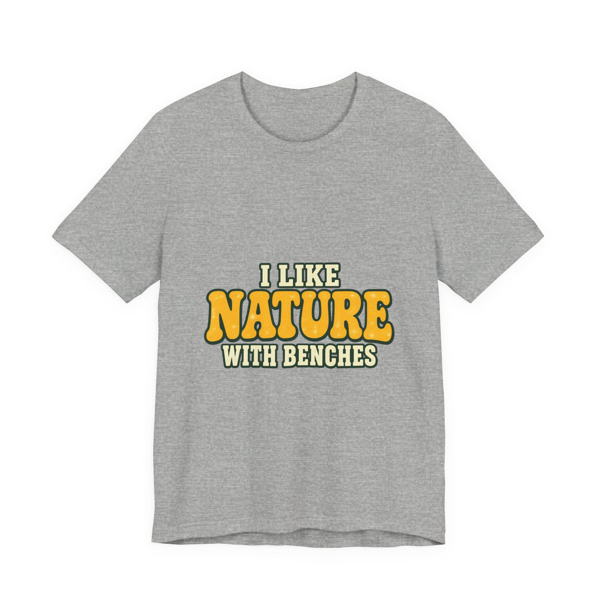 I Like Nature with Benches T-Shirt — Funny Vintage Outdoor Hiking Tee