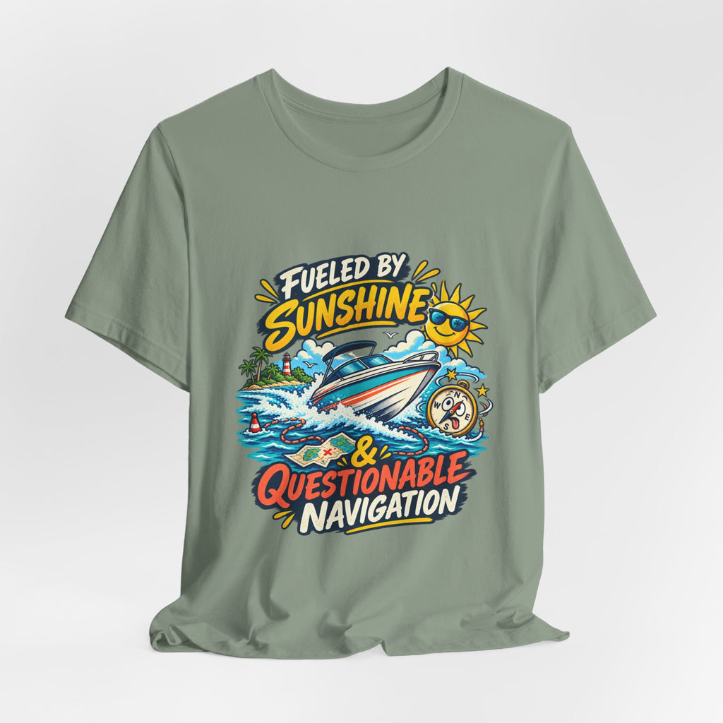 Fueled by Sunshine & Questionable Navigation Boat Adventure T-Shirt