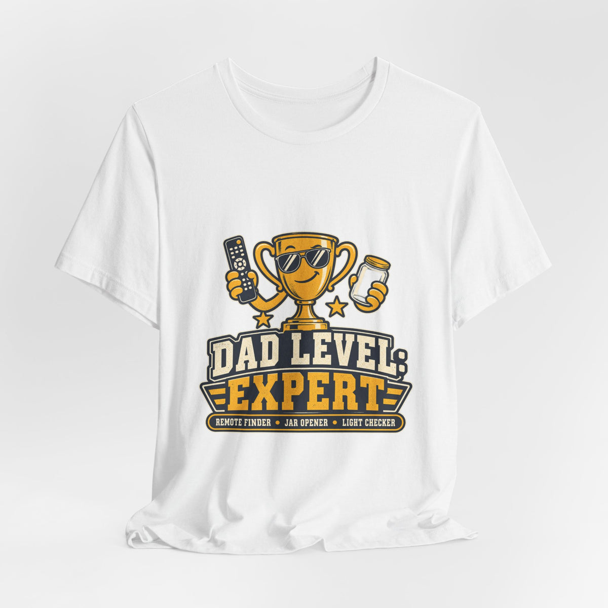 Dad Level Expert T-Shirt — Funny Trophy Dad Gift with Remote Finder, Jar Opener & Light Checker