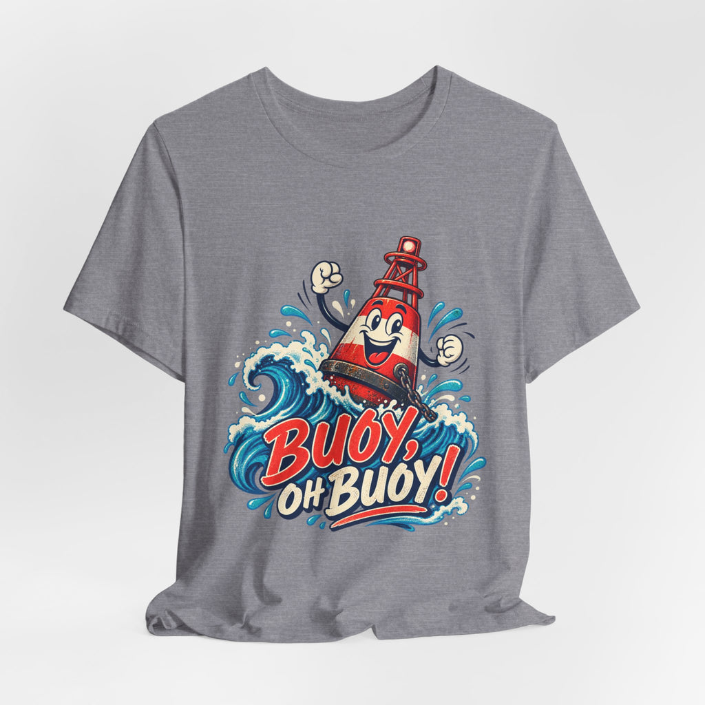 Buoy Oh Buoy Nautical Vintage T-Shirt — Funny Lighthouse Buoy Ocean Wave Design