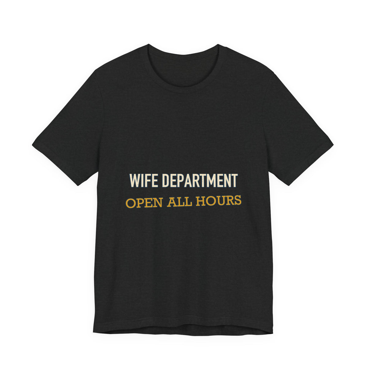 Wife Department Open All Hours T-Shirt — Funny Vintage Wife Humor Tee