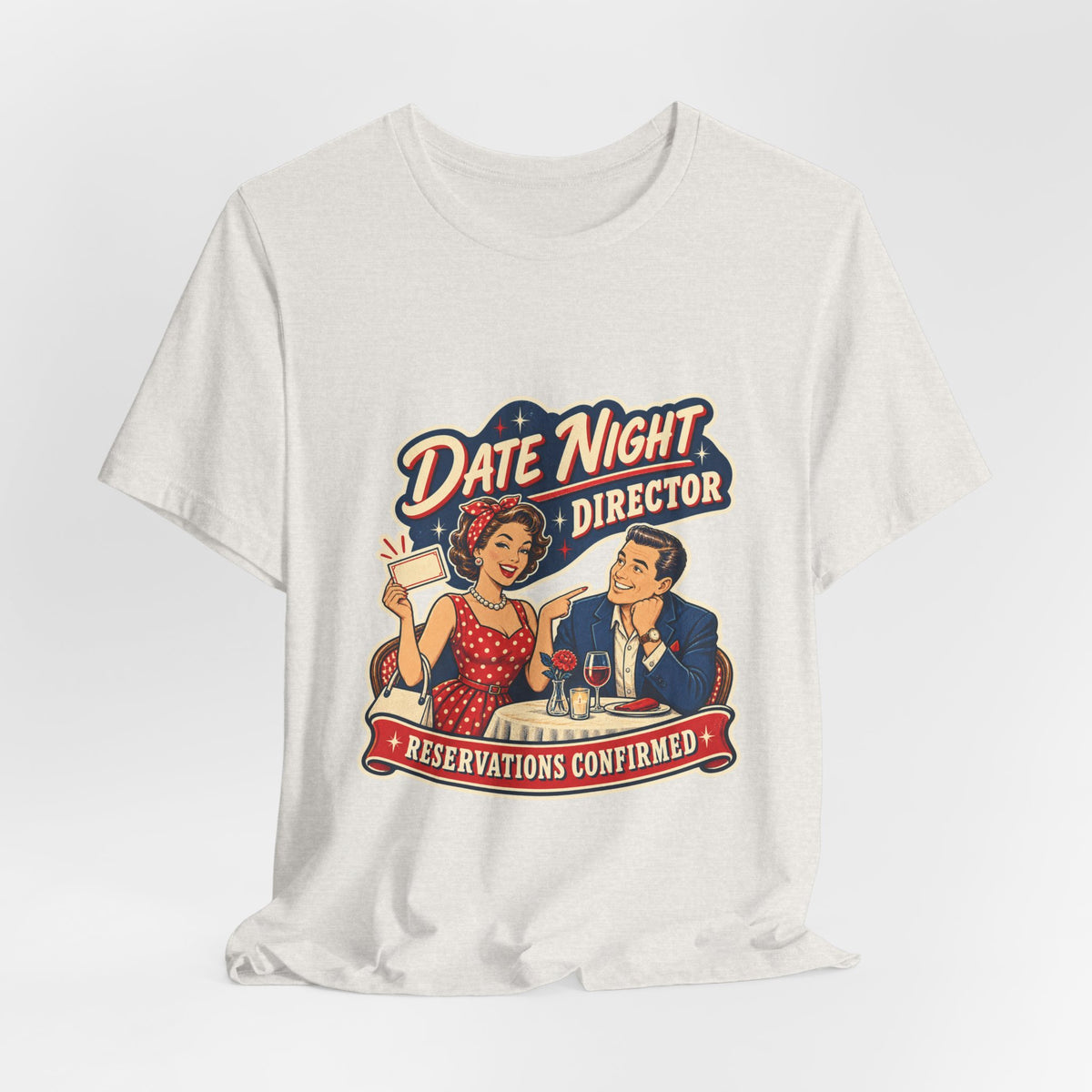Date Night Director T-Shirt — Reservations Confirmed Retro Couple Dinner Date Tee