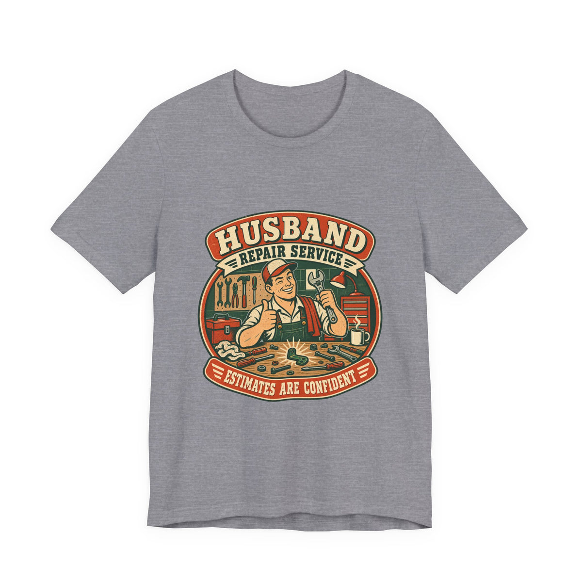 Husband Repair Service Vintage Mechanic T-Shirt — Estimates Are Confident Funny Husband Humor Tee