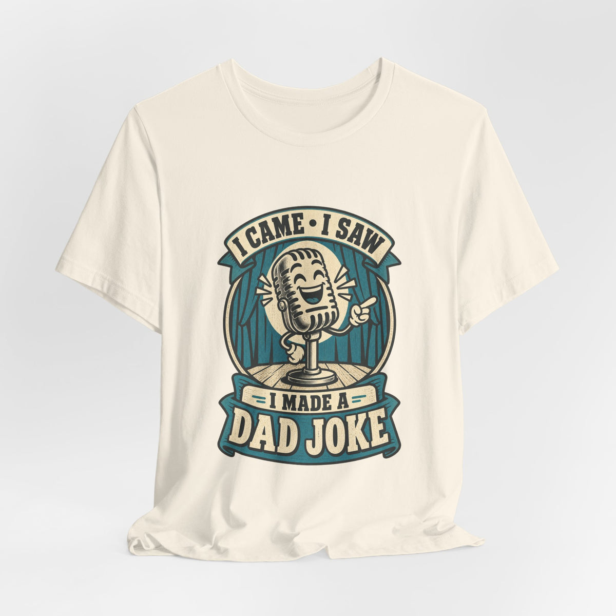 I Came, I Saw, I Made a Dad Joke Vintage Comedy T-Shirt