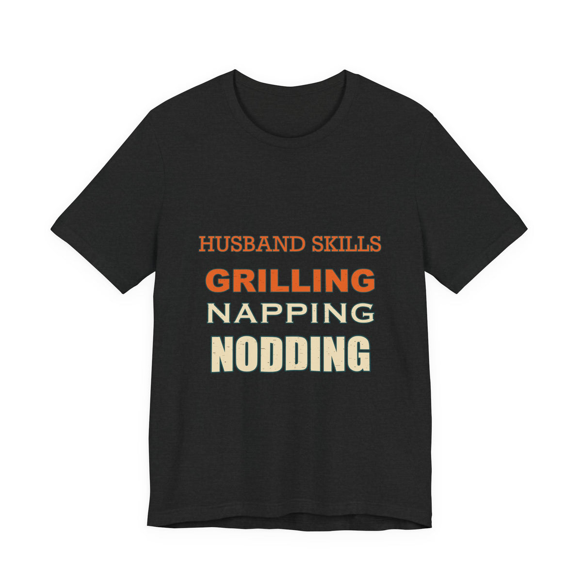 Husband Skills T-Shirt — Grilling, Napping & Nodding Vintage Humor Tee