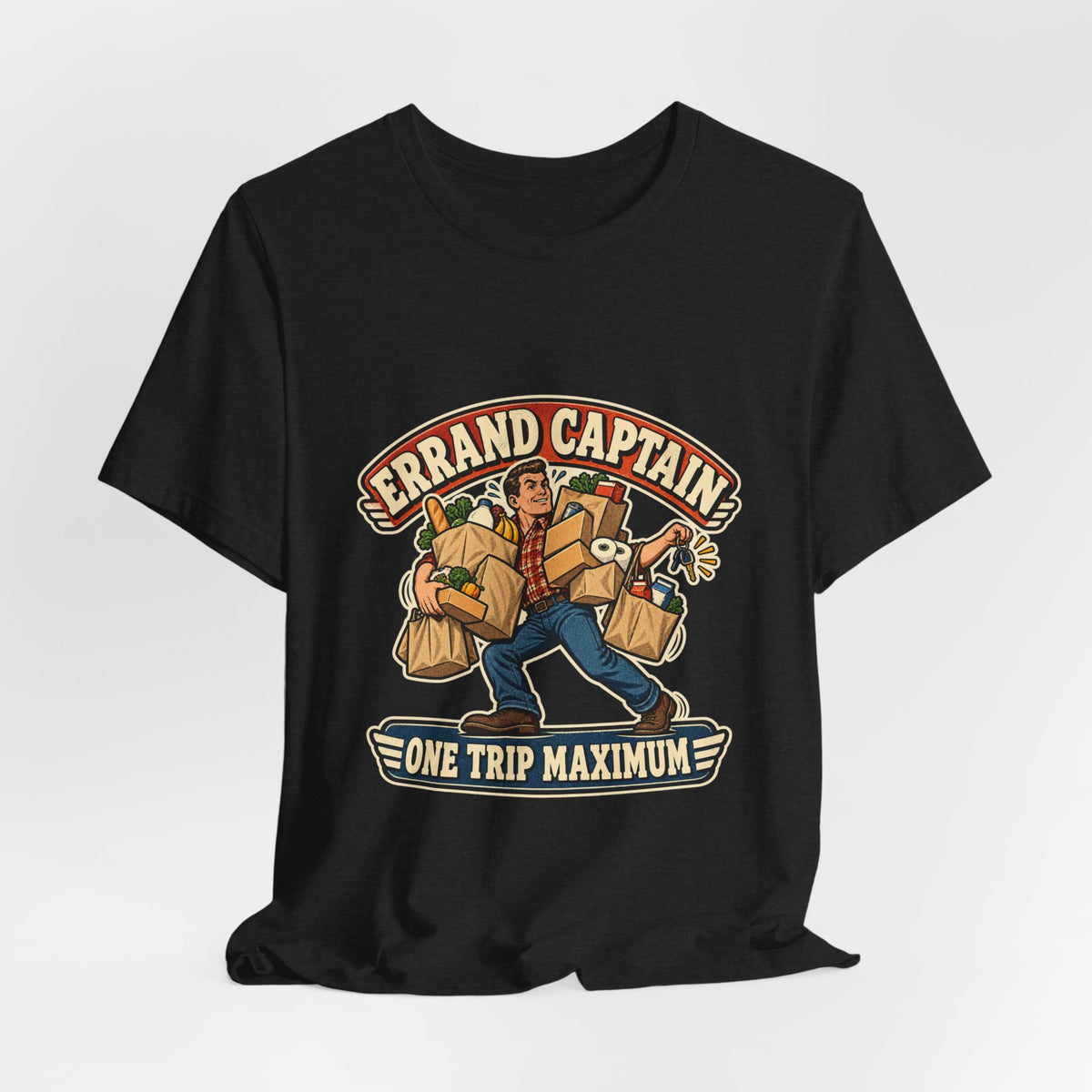 Errand Captain One Trip Maximum T-Shirt — Retro Grocery Haul Humor Tee