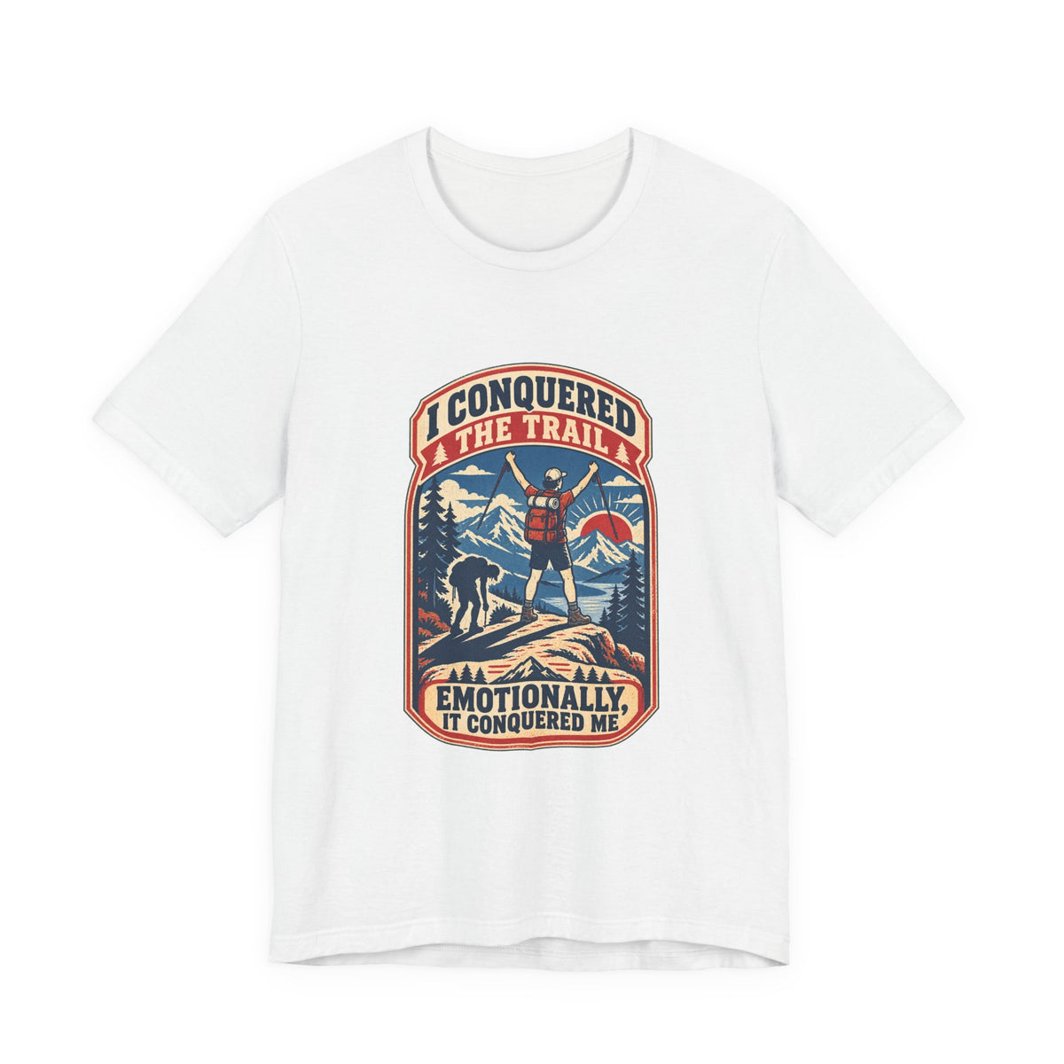 I Conquered the Trail T-Shirt — Funny Hiking Adventure Tee with Vintage Mountain Artwork