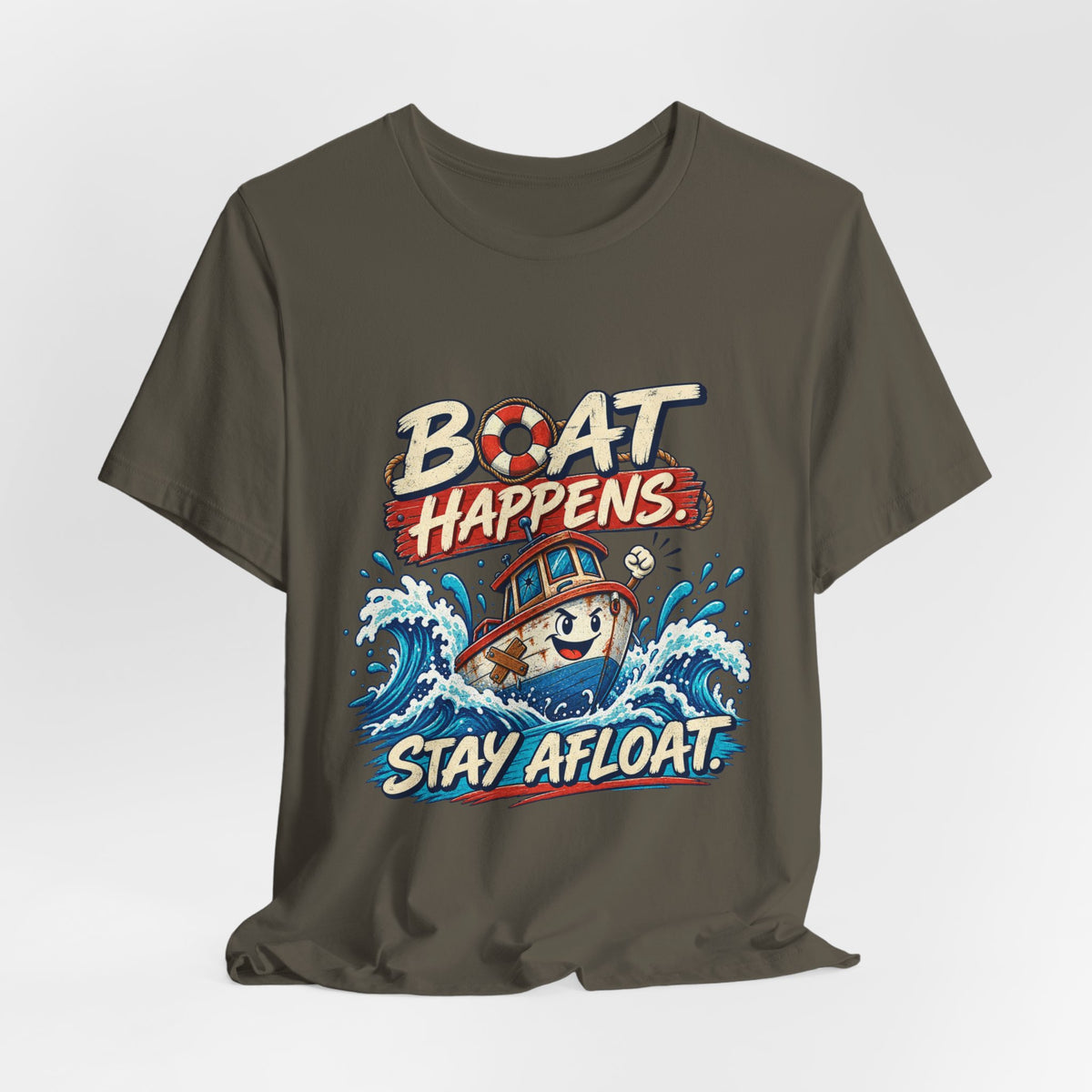 Boat Happens Stay Afloat T-Shirt — Funny Vintage Nautical Boat Humor Tee